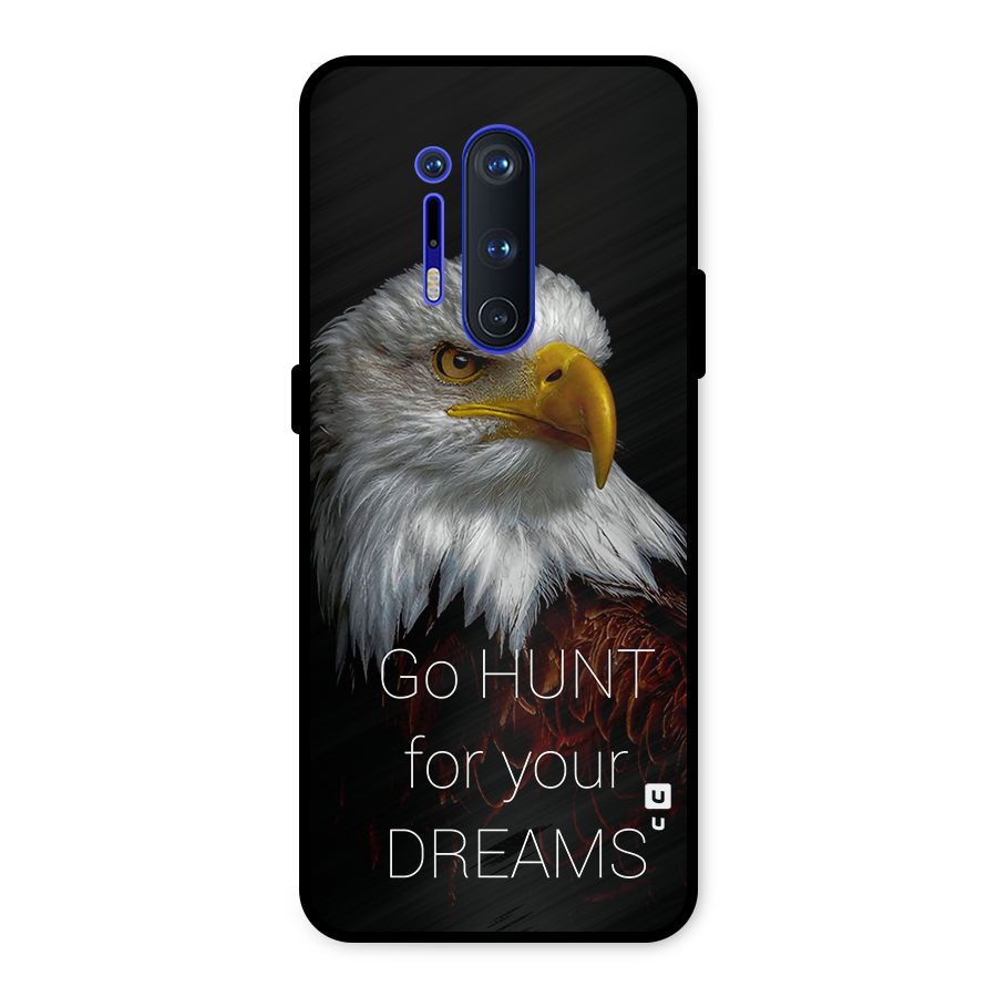 Hunt Your Dream Metal Back Case for OnePlus 8 Pro