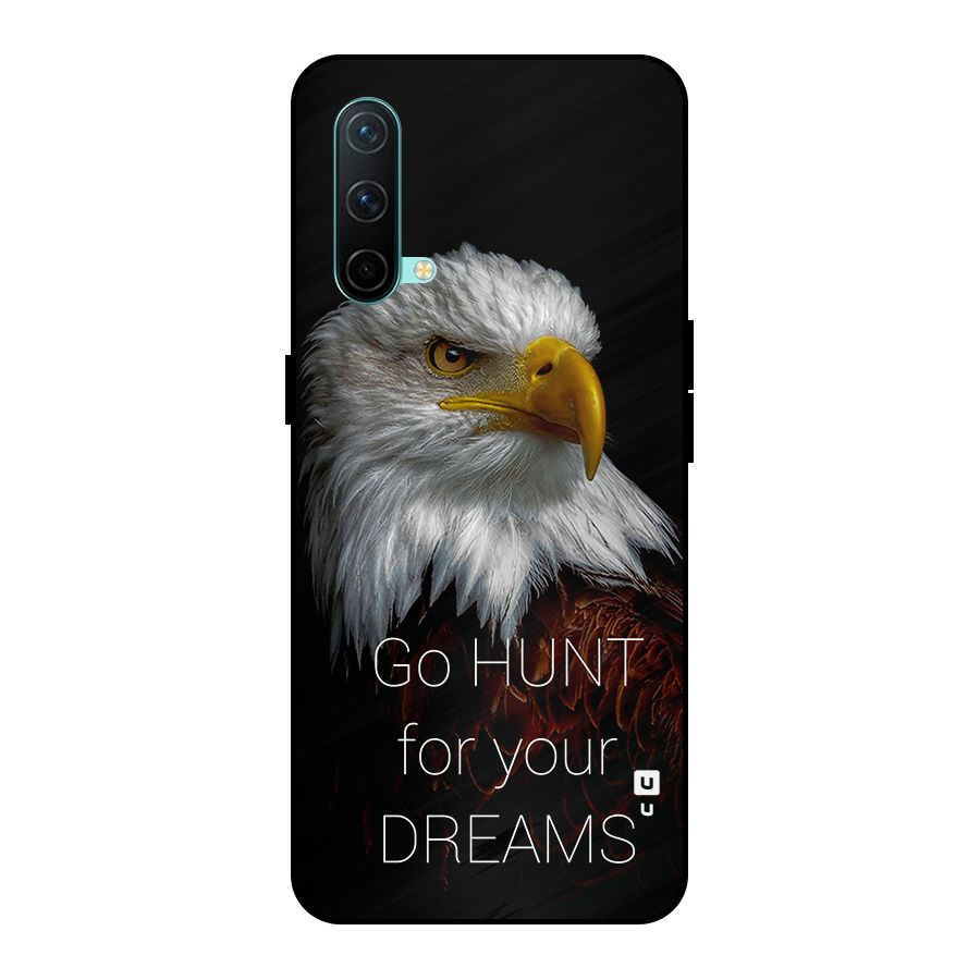 Hunt Your Dream Metal Back Case for OnePlus Nord CE 5G