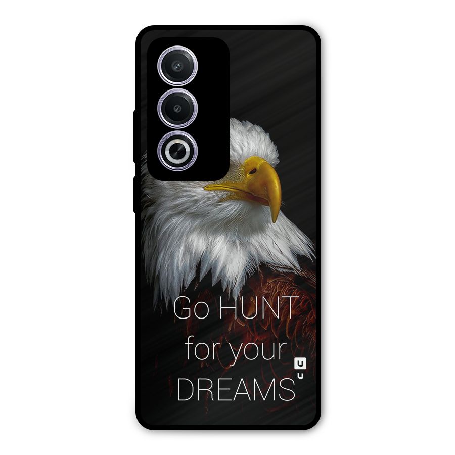 Hunt Your Dream Metal Back Case for Oppo A3 Pro