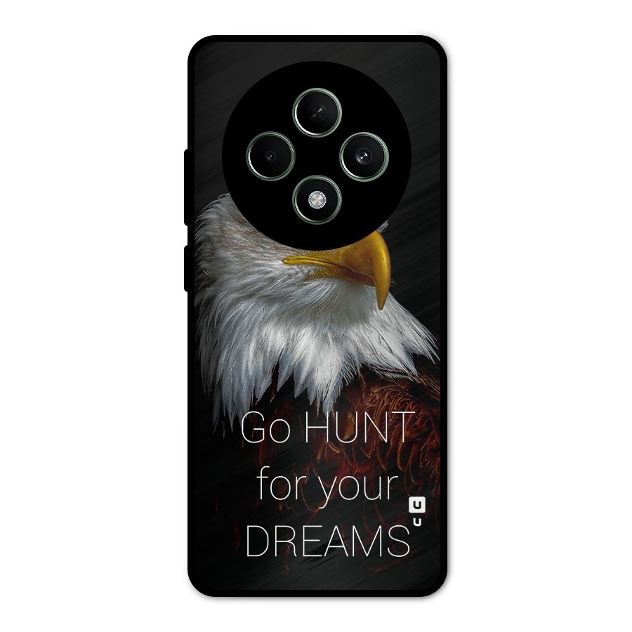 Hunt Your Dream Metal Back Case for Oppo F27