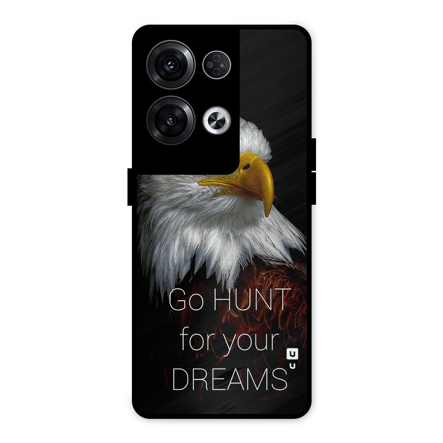 Hunt Your Dream Metal Back Case for Oppo Reno8 Pro 5G