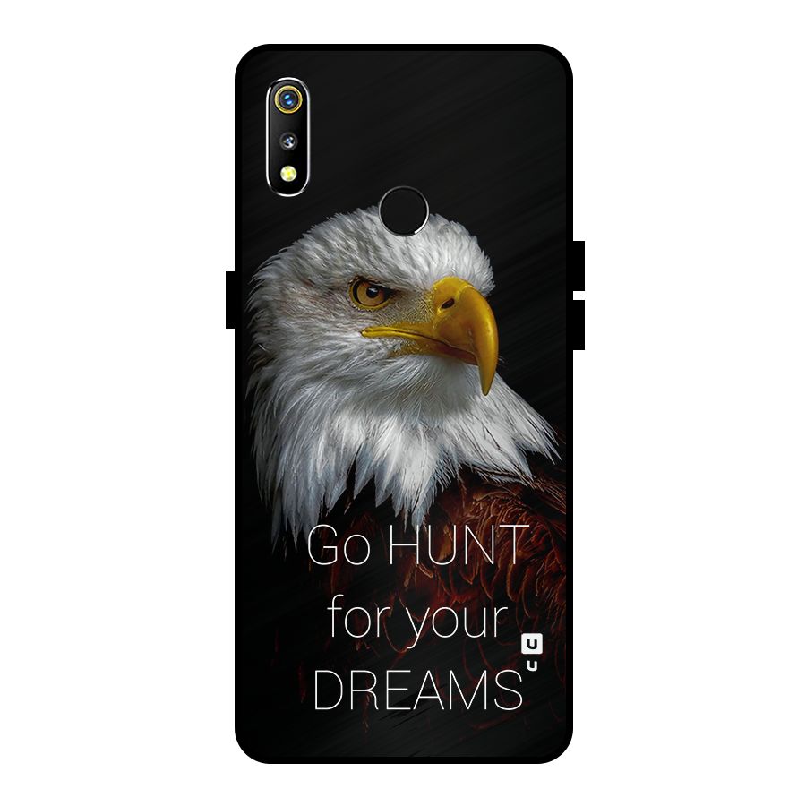 Hunt Your Dream Metal Back Case for Realme 3