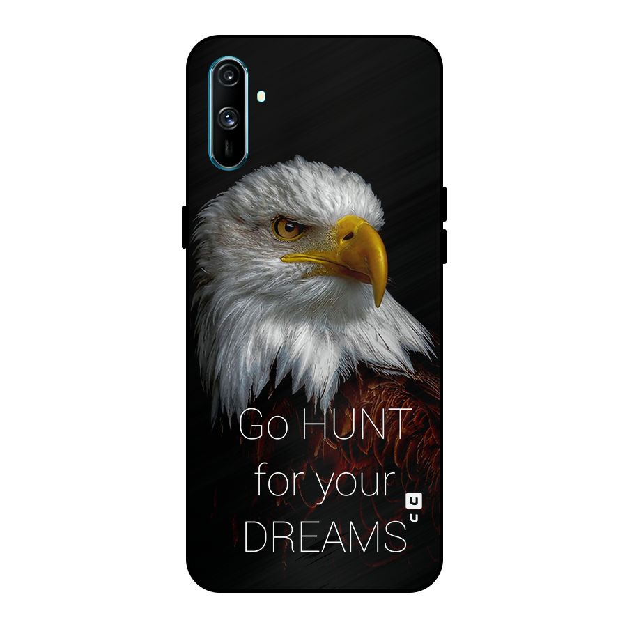 Hunt Your Dream Metal Back Case for Realme C3