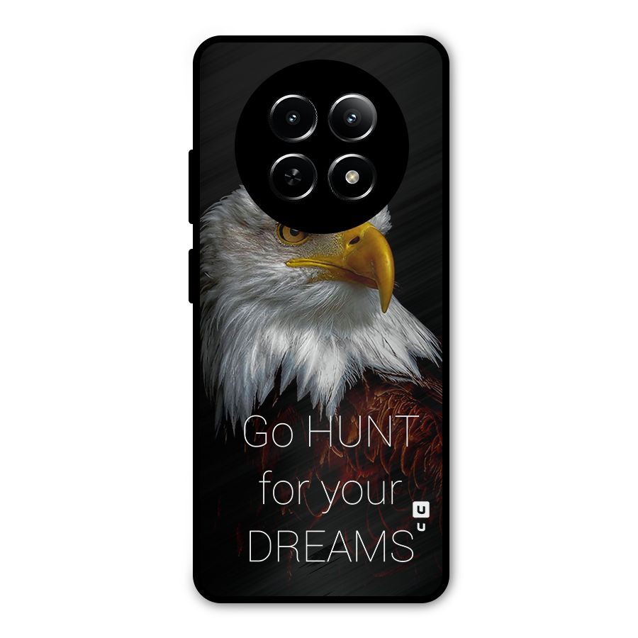 Hunt Your Dream Metal Back Case for Realme Narzo 70x 5G