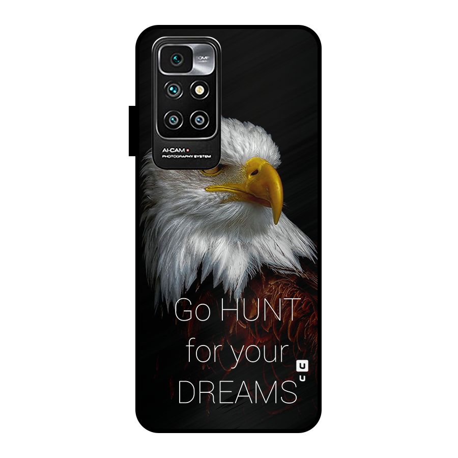Hunt Your Dream Metal Back Case for Redmi 10 Prime