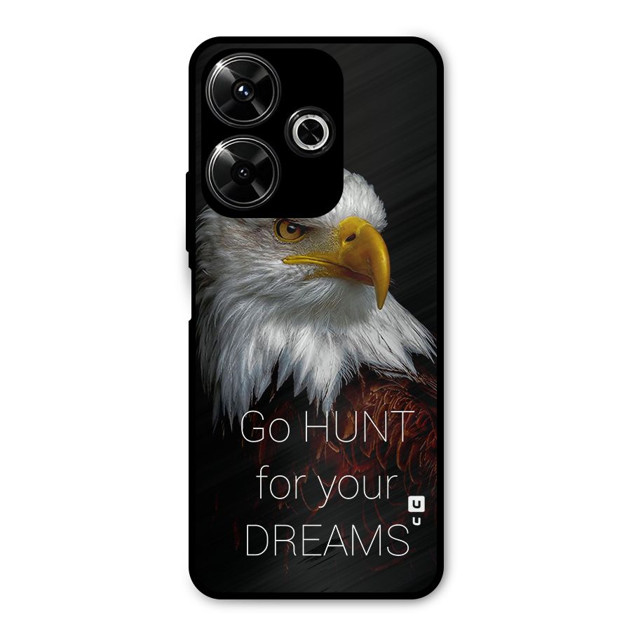 Hunt Your Dream Metal Back Case for Redmi 13 5G