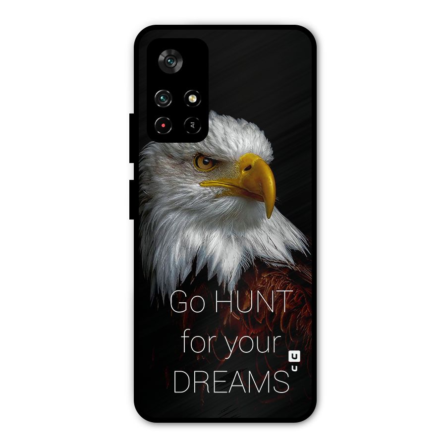 Hunt Your Dream Metal Back Case for Redmi Note 11T 5G