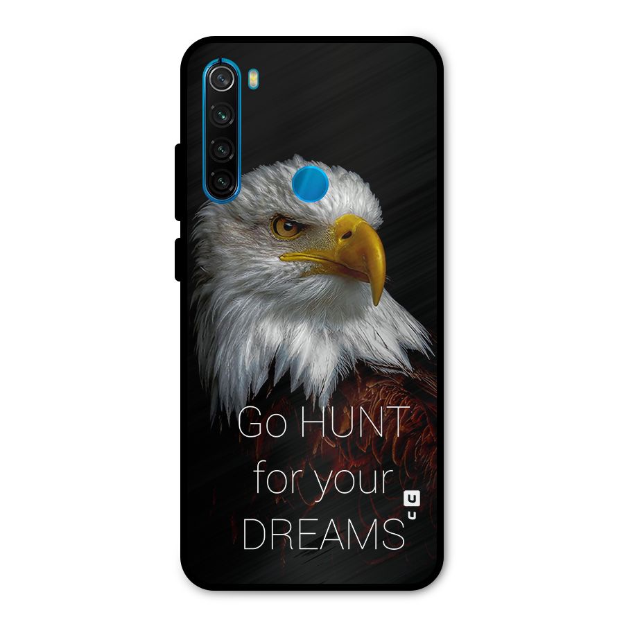 Hunt Your Dream Metal Back Case for Redmi Note 8