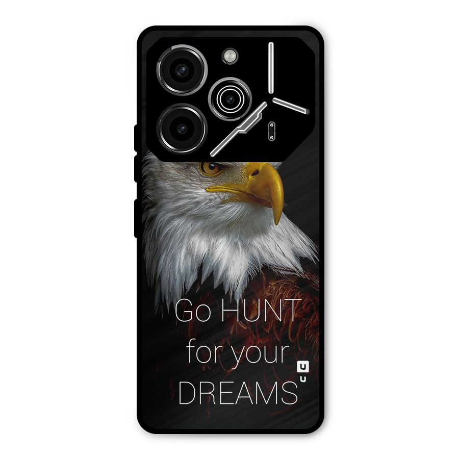 Hunt Your Dream Metal Back Case for Tecno Pova 6 Pro