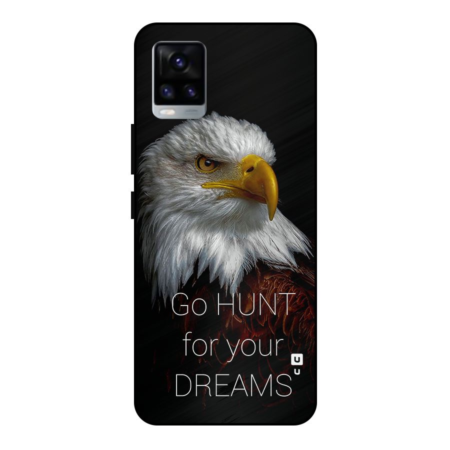 Hunt Your Dream Metal Back Case for Vivo V20 2021