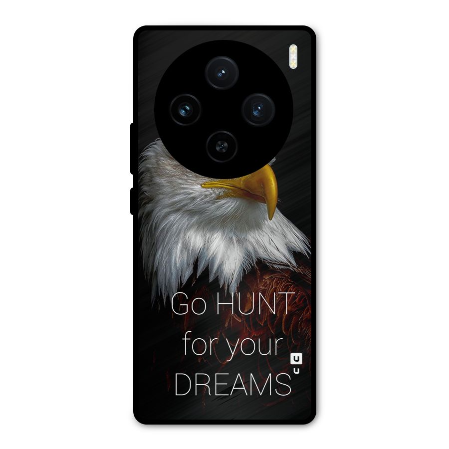 Hunt Your Dream Metal Back Case for Vivo X100