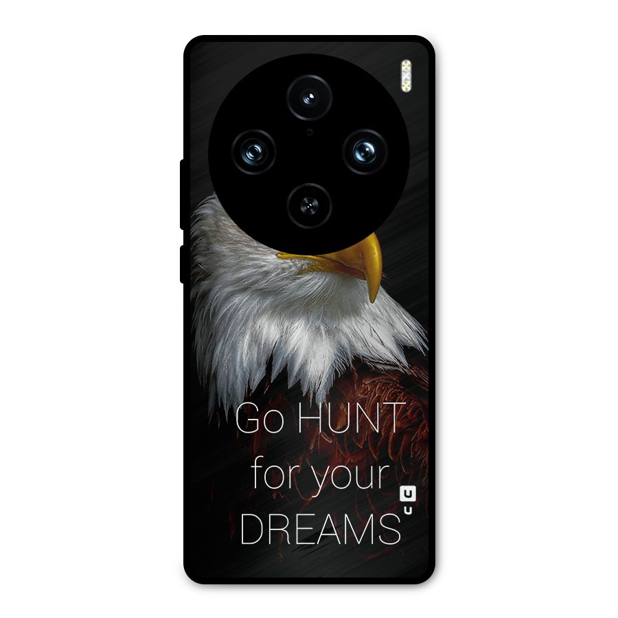 Hunt Your Dream Metal Back Case for Vivo X100 Pro