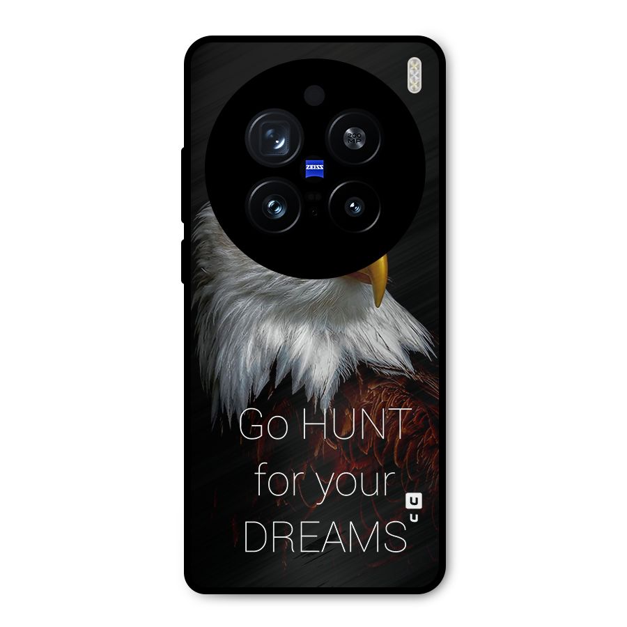 Hunt Your Dream Metal Back Case for Vivo X200 Pro