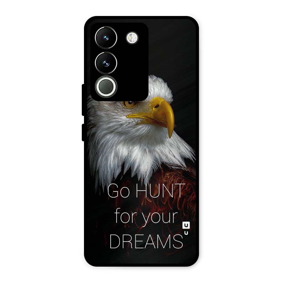 Hunt Your Dream Metal Back Case for Vivo Y200