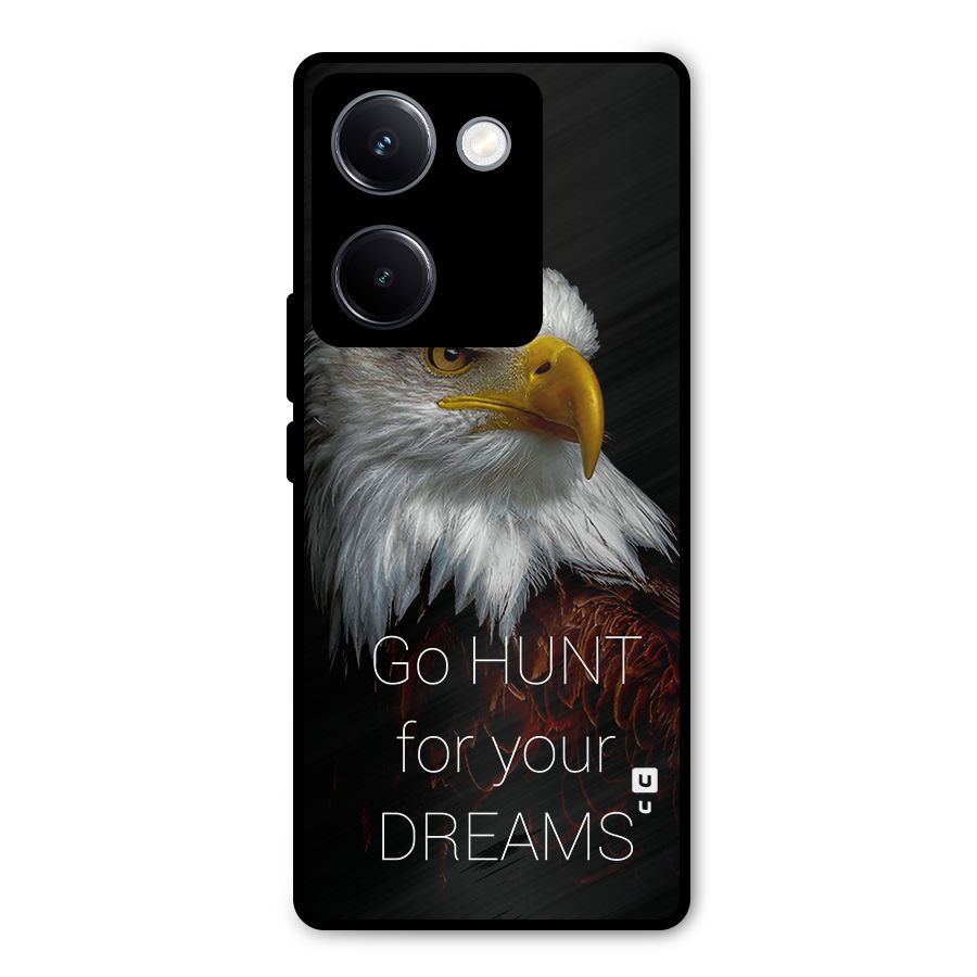 Hunt Your Dream Metal Back Case for Vivo Y300 Plus
