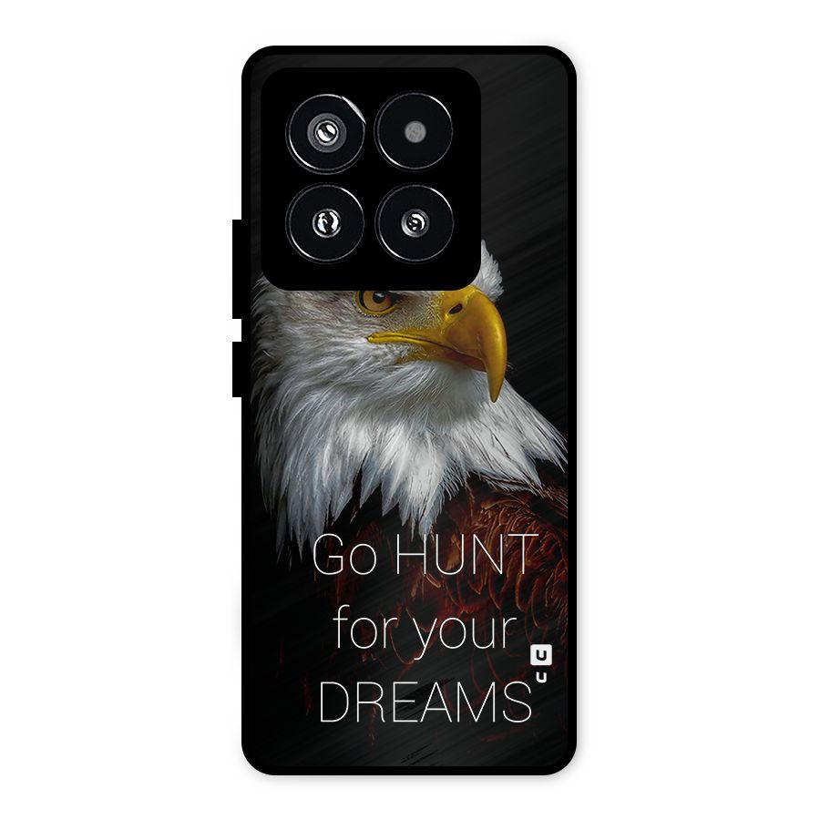 Hunt Your Dream Metal Back Case for Xiaomi 14 Pro