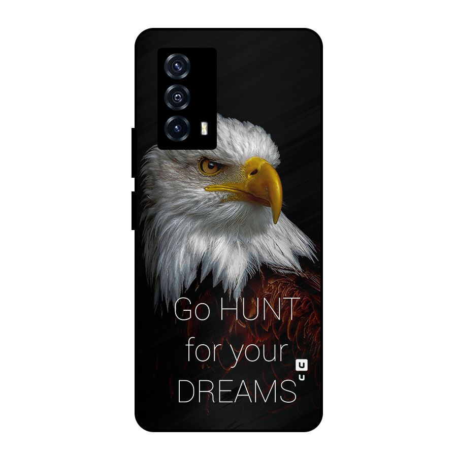 Hunt Your Dream Metal Back Case for iQOO Z5