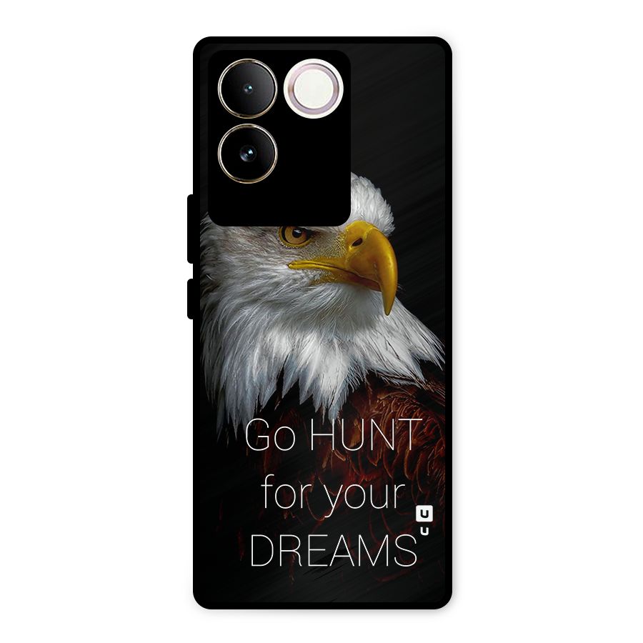 Hunt Your Dream Metal Back Case for iQOO Z7 Pro