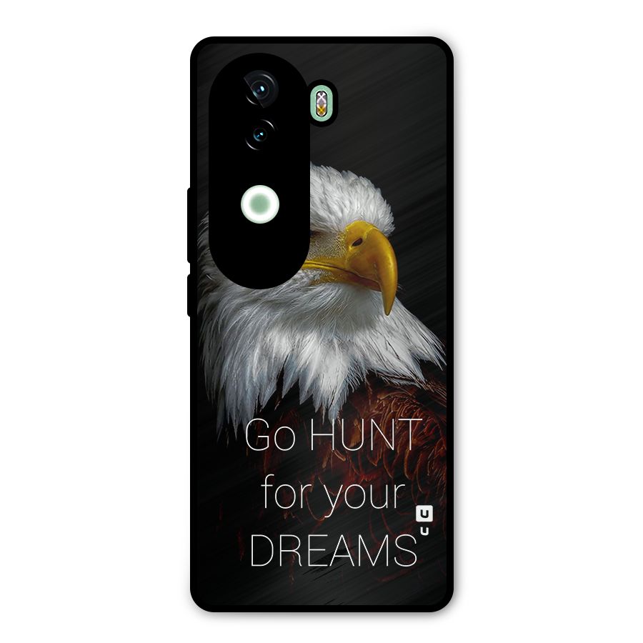 Hunt Your Dream Metal Back Case for iQOO Z9s