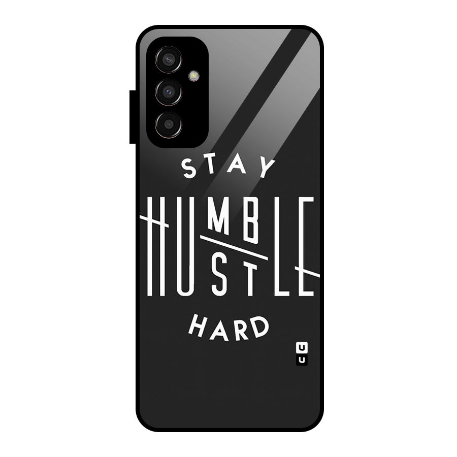 Hustle Hard Glass Back Case for Galaxy F13