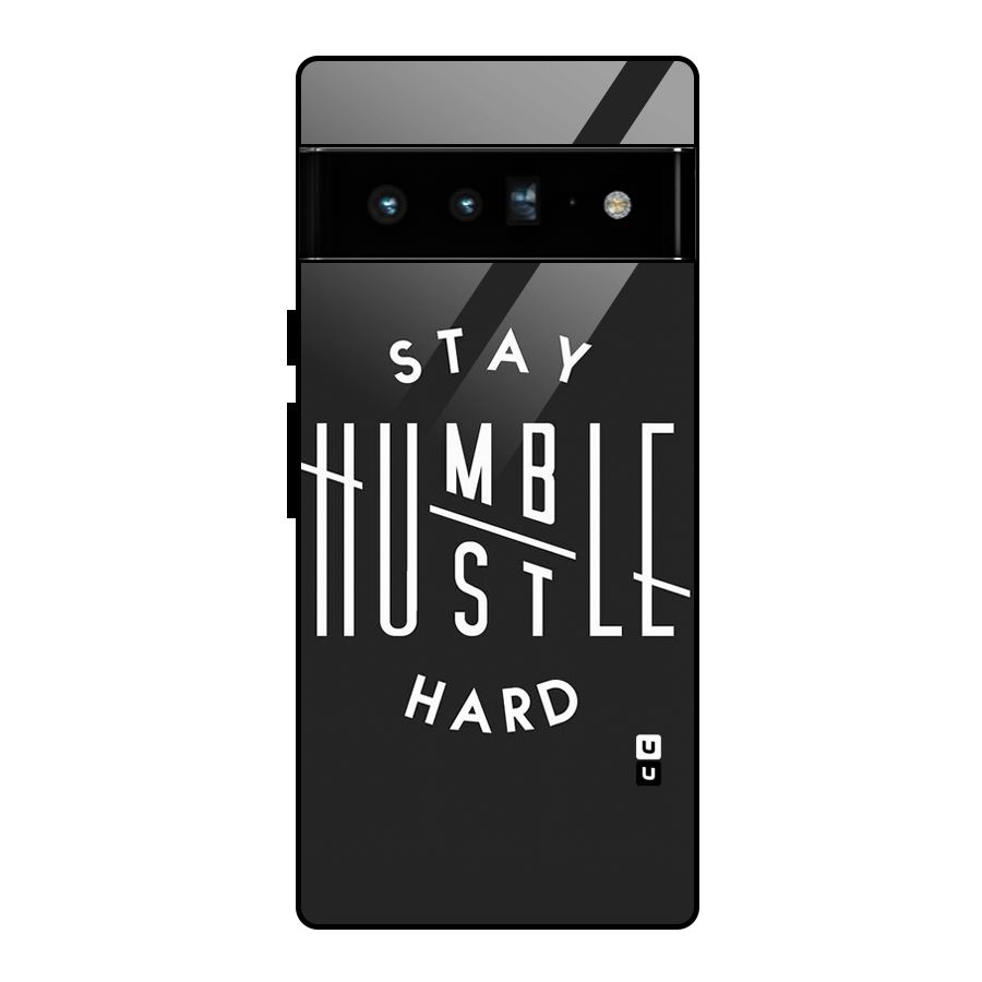 Hustle Hard Glass Back Case for Google Pixel 6 Pro
