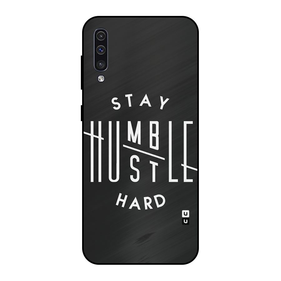 Hustle Hard Metal Back Case for Galaxy A50
