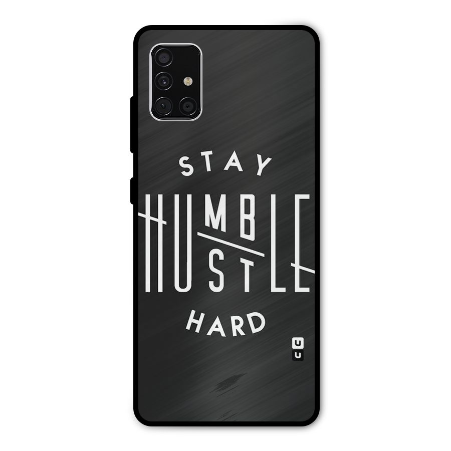 Hustle Hard Metal Back Case for Galaxy A51