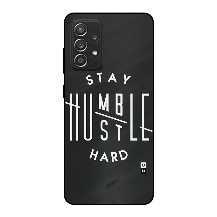 Hustle Hard Metal Back Case for Galaxy A52s 5G