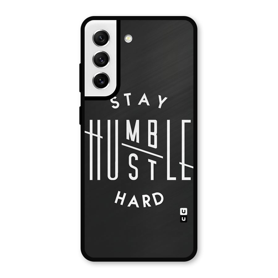 Hustle Hard Metal Back Case for Galaxy S21 FE 5G