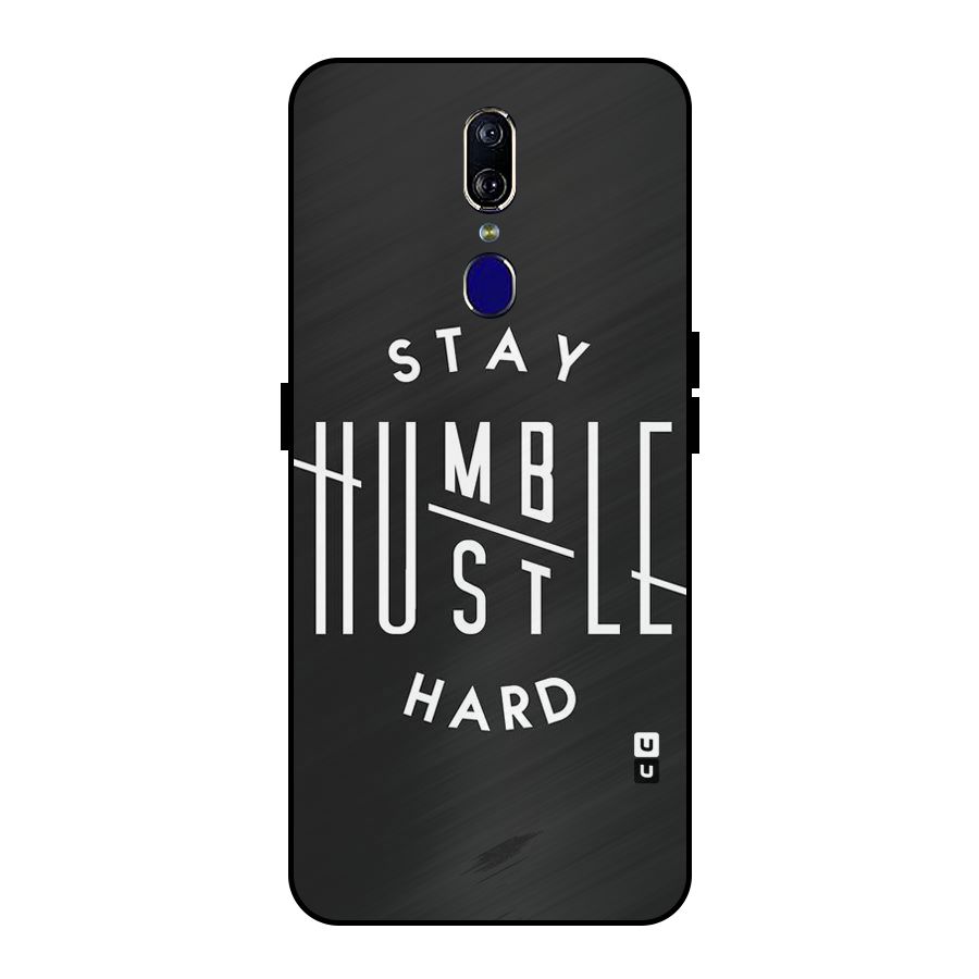 Hustle Hard Metal Back Case for Oppo F11