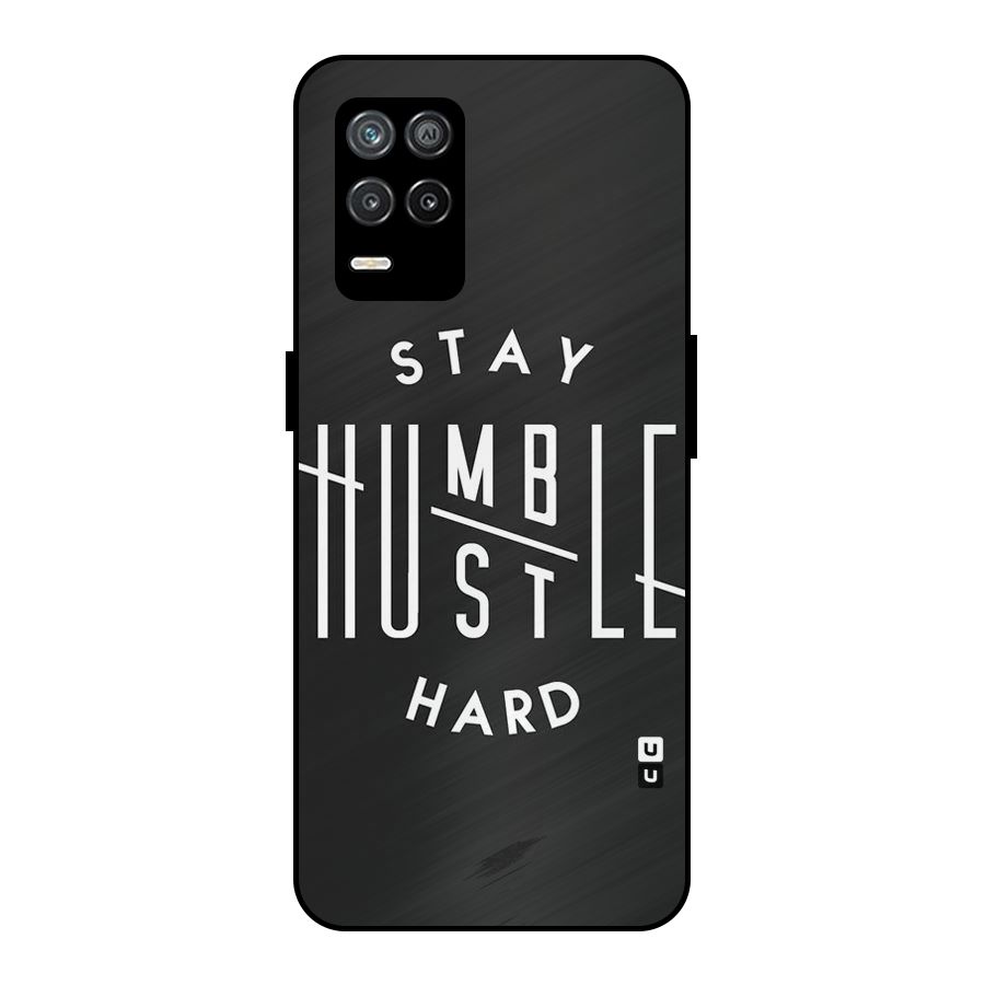 Hustle Hard Metal Back Case for Realme 9 5G