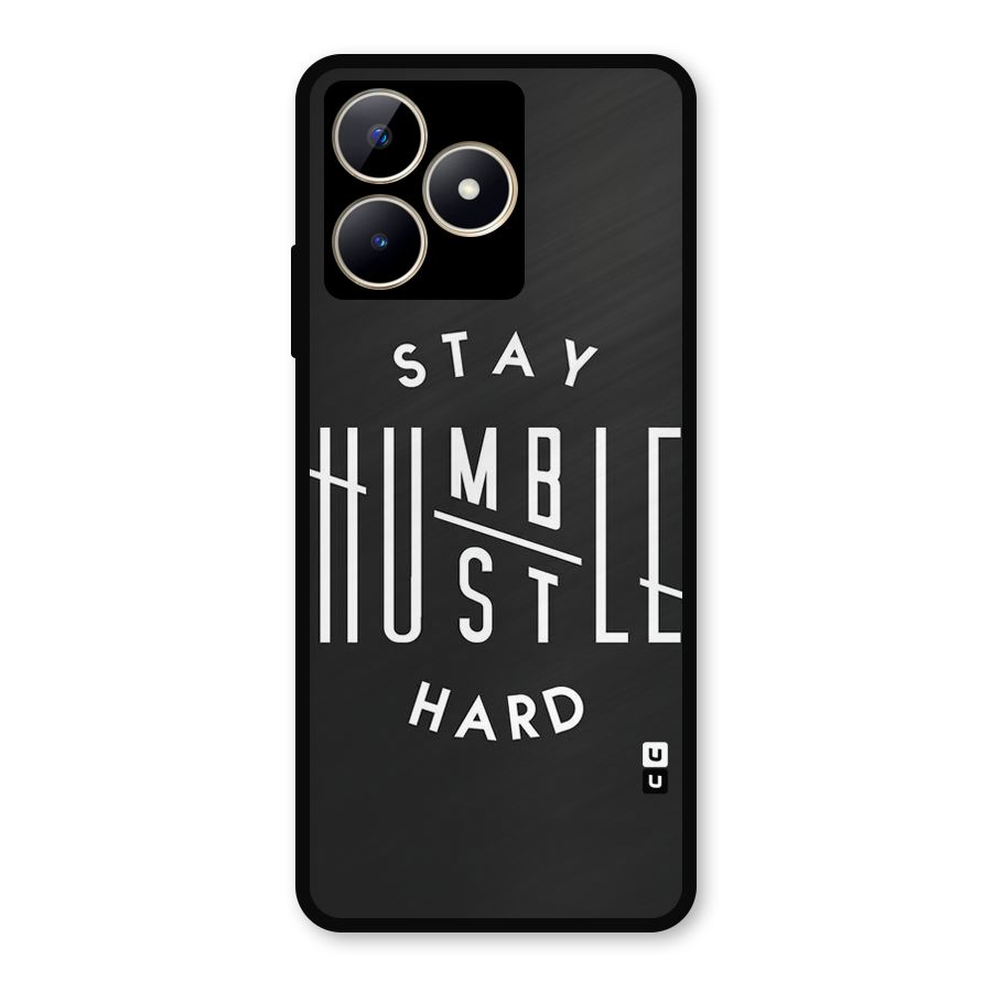 Hustle Hard Metal Back Case for Realme C53