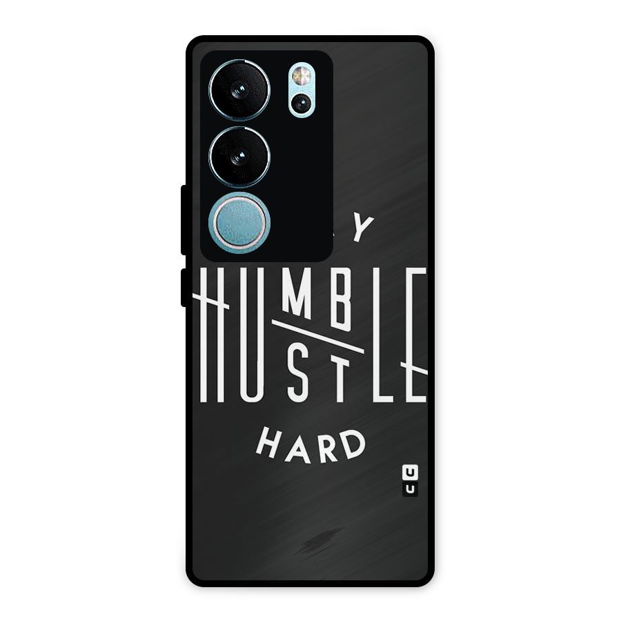 Hustle Hard Metal Back Case for Vivo V29 Pro