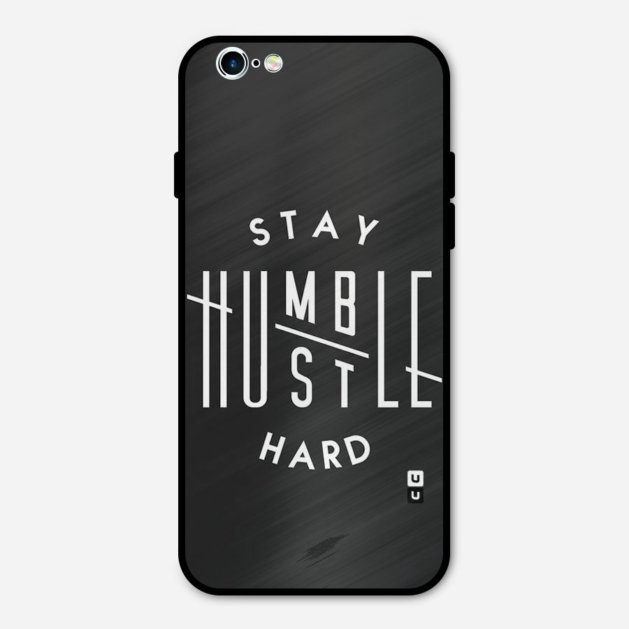 Hustle Hard Metal Back Case for iPhone 6 6s