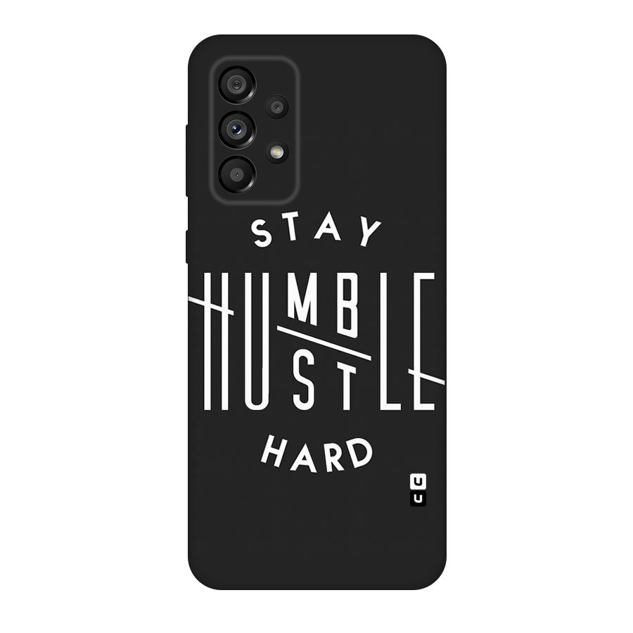 Hustle Hard Original Polycarbonate Back Case for Galaxy A73 5G