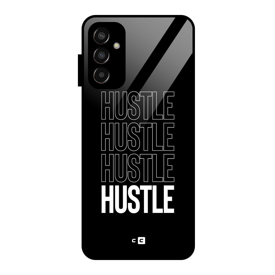 Hustle Hustle Hustle Glass Back Case for Galaxy F13