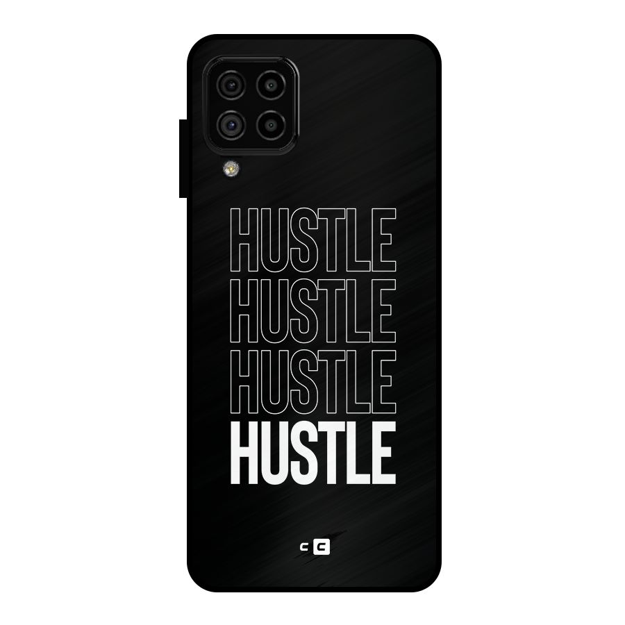 Hustle Hustle Hustle Metal Back Case for Galaxy A22 4G