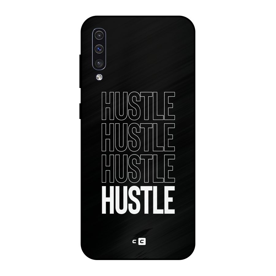 Hustle Hustle Hustle Metal Back Case for Galaxy A30s