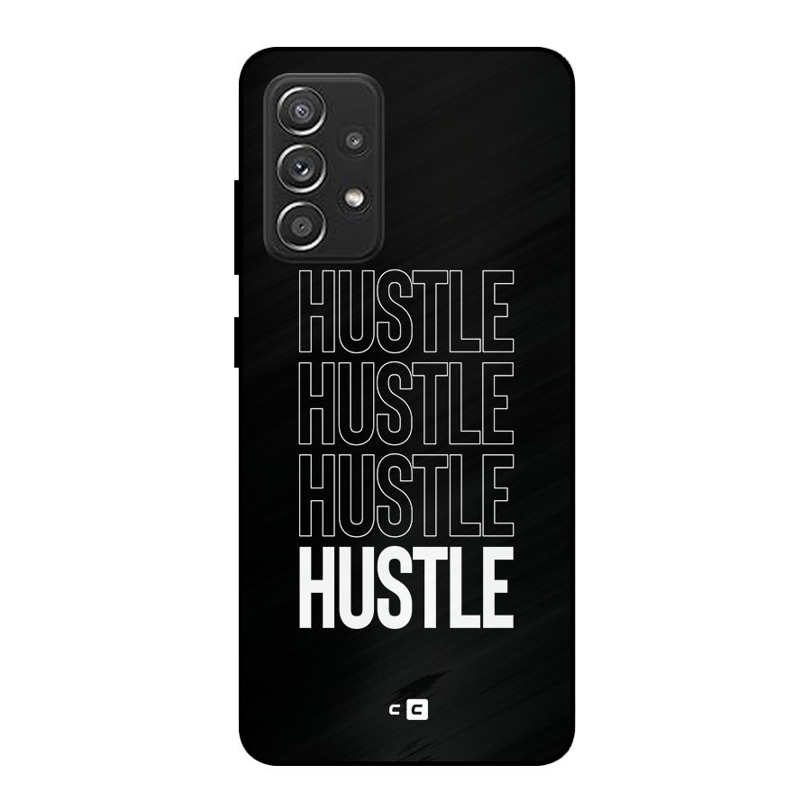 Hustle Hustle Hustle Metal Back Case for Galaxy A52s 5G