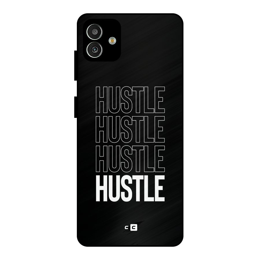 Hustle Hustle Hustle Metal Back Case for Galaxy M13 5G