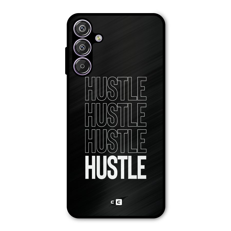 Hustle Hustle Hustle Metal Back Case for Galaxy M15