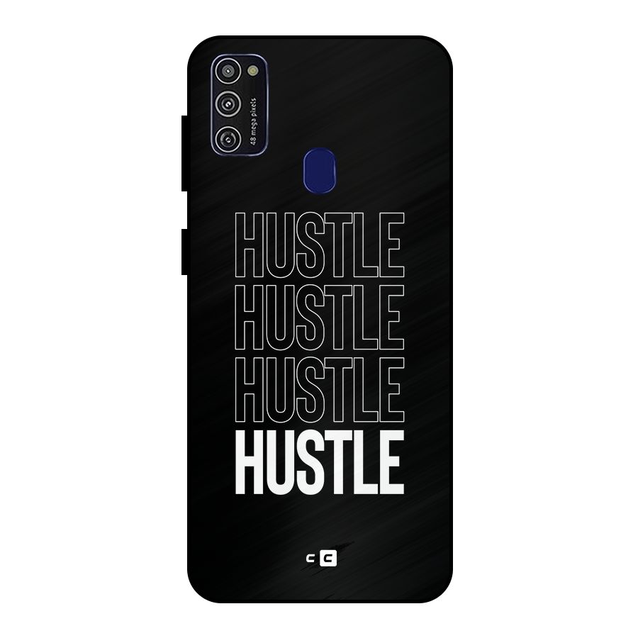 Hustle Hustle Hustle Metal Back Case for Galaxy M30s