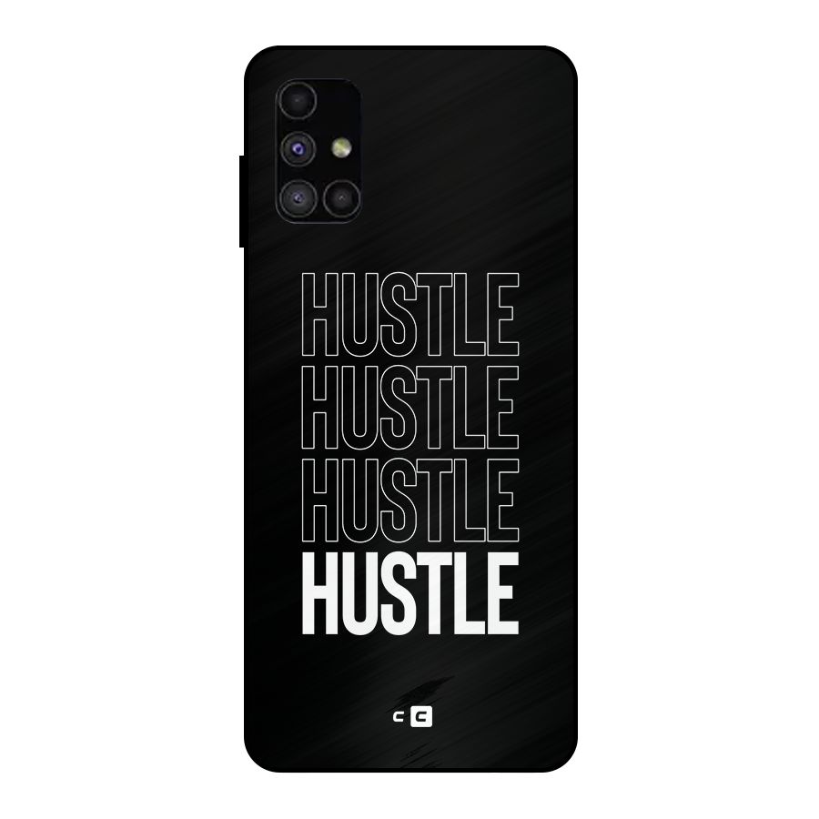 Hustle Hustle Hustle Metal Back Case for Galaxy M51