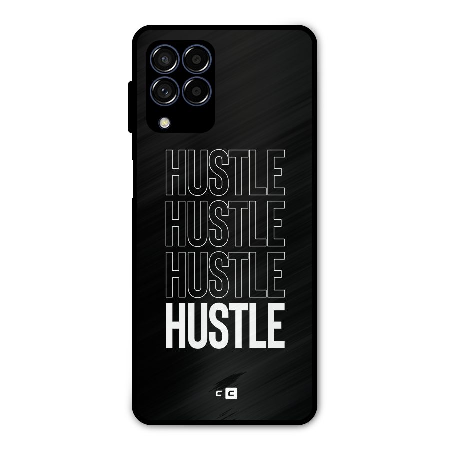 Hustle Hustle Hustle Metal Back Case for Galaxy M53 5G