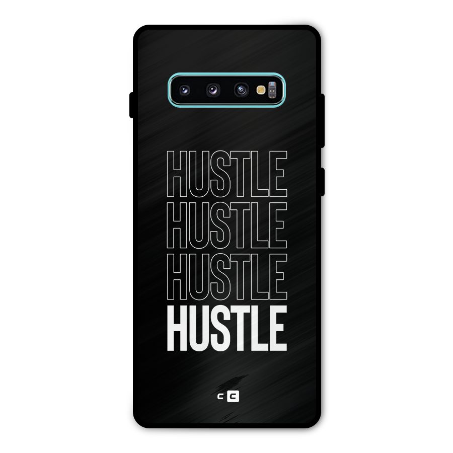 Hustle Hustle Hustle Metal Back Case for Galaxy S10 Plus