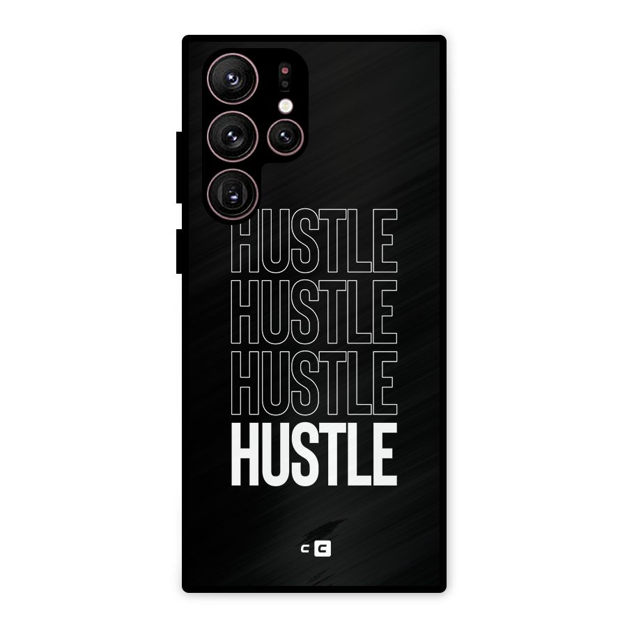 Hustle Hustle Hustle Metal Back Case for Galaxy S22 Ultra 5G