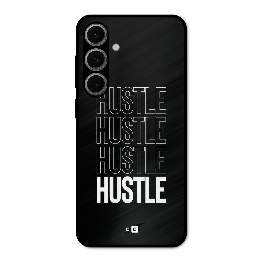 Hustle Hustle Hustle Metal Back Case for Galaxy S24 FE