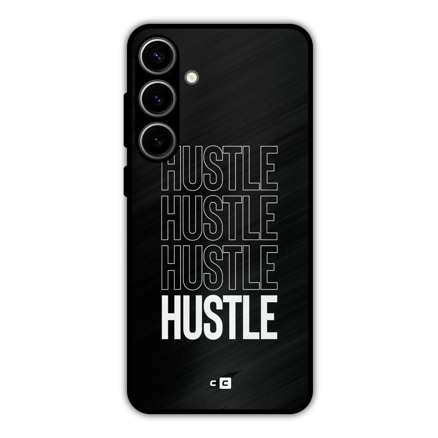 Hustle Hustle Hustle Metal Back Case for Galaxy S24 Plus