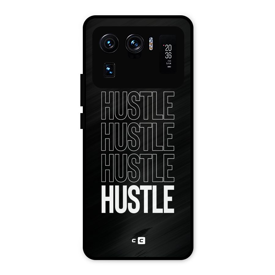 Hustle Hustle Hustle Metal Back Case for Mi 11 Ultra