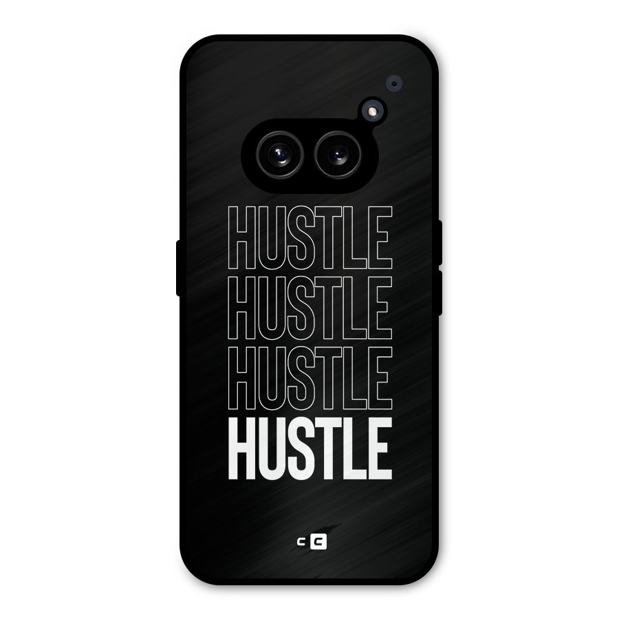 Hustle Hustle Hustle Metal Back Case for Nothing Phone 2a Plus